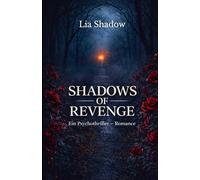Shadows of Revenge: Ein Psychothriller - Romance