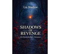 Shadows of Revenge: Ein Psychothriller - Romance