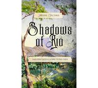 Shadows of Rio: Dark Folktales & Where to Find Them (Halls in The Forest Collection)