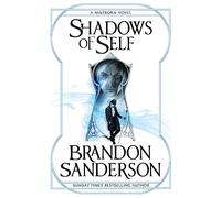 Shadows of Self: Brandon Sanderson (Wax and Wayne series)