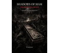 Shadows of Siam: The Dead Still Reach