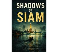 Shadows of Siam (The Reckoning Cycle)