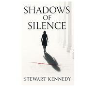 Shadows of Silence (The Writer’s Legacy Series)