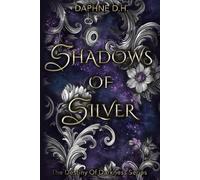 Shadows of Silver (The Destiny of Darkness Series)