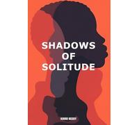 Shadows of Solitude: Can a boy born into expectations and loneliness find a place where he is truly seen and understood?
