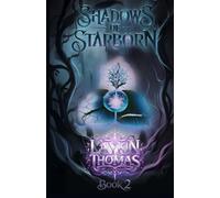 Shadows of Starborn: Book 2 In 'The Starborn' Prophecy Series