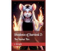 Shadows of Survival 2: The Darker Fire