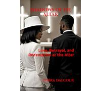 Shadows of the Altar: “Love, Betrayal, and Redemption at the Altar”