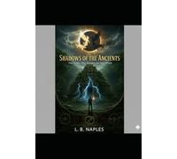 Shadows of the Ancients: La guerra nascosta sotto il Nuovo Mondo: 5 (The eternal war)