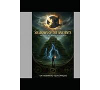 Shadows of the Ancients: The Hidden War Beneath the New World (The eternal war)