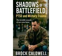 Shadows of the Battlefield: 4 (Echoes of Combat)