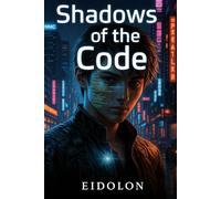 Shadows of the Code (Sombras en el Código)