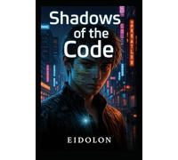 Shadows of the Code (Sombras en el Código)