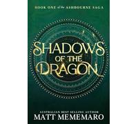 Shadows of the Dragon: Part of a slow burn dragon rider romantasy series: 1 (The Ashbourne Saga)