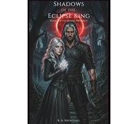 Shadows of the Eclipse King (The Eclipse Prophecy)