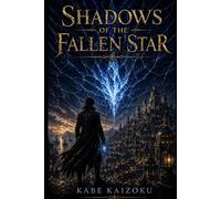 Shadows of the Fallen Star (The Xander Vance Chronicles)