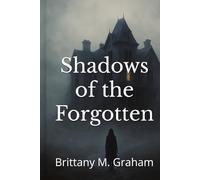 Shadows of the Forgotten