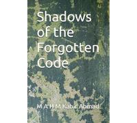 Shadows of the Forgotten Code