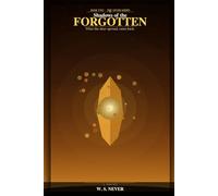 Shadows of the FORGOTTEN: What the door opened, came back.: 2 (THE NEVER SERIES)