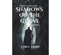 Shadows of the Grove - Book 3 - Shadows of Britannia Series