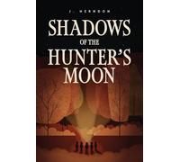 Shadows of the Hunter’s Moon