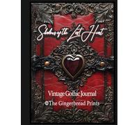 Shadows of the Lost Heart A Vintage Gothic Allure Journal Book for Junk Journal Scrapbooking, Paper Craft, Collage