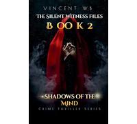 Shadows of the Mind: 2.5 (The Silent Witness Files)