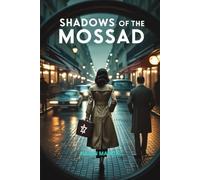 Shadows Of The Mossad