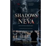 Shadows of the Neva: A Contemporary Sequel to Crime and Punishment