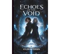 Shadows of the Nexus: Echoes of the Void