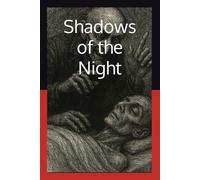Shadows of the Night: Fifteen Tales from the Dark Side of Your Imagination