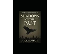 Shadows of the Past (The Blackwood Chronicles)