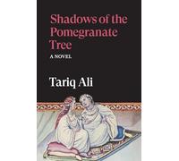 Shadows of the Pomegranate Tree – Novela (The Islam Quintet)