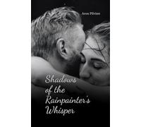 Shadows of the Rainpainter's Whisper