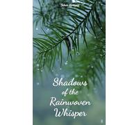 Shadows of the Rainwoven Whisper