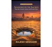 Shadows of the Sacred: 15 Tales of Salvation, Sweetness, and the Sands of Gaya. (Heartbeats of India)