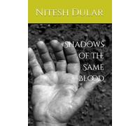 Shadows of the Same Blood
