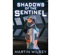 Shadows of the Sentinel