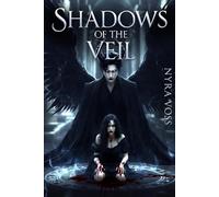 Shadows of the Veil: A Dark Romantasy Novel