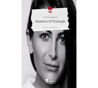 Shadows Of Triumph. Life is a Story - story.one