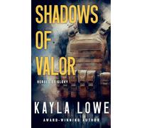 Shadows of Valor: 4 (Heroes of Glory)