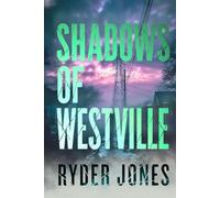Shadows Of Westville: Westville Book 2