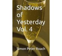 Shadows of Yesterday (Fractured Of Passions)