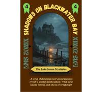 Shadows on Blackwater Bay: A gothic crime thriller of drownings, curses, and family secrets (The Lakehouse Mysteries)