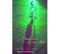 Shadows On Our Skin (ebook)