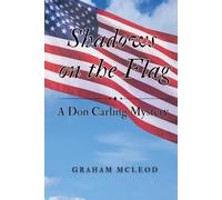 Shadows on the Flag: A Don Carling Mystery