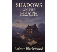 Shadows on the Heath