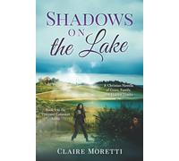 Shadows On the Lake: A Christian Novella of Faith, Family and Hidden Truths (Vineyard Covenant)