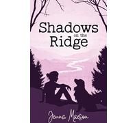 Shadows on the Ridge: 1 (Tails of Trouble)