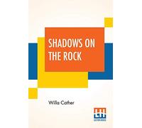 Shadows On The Rock